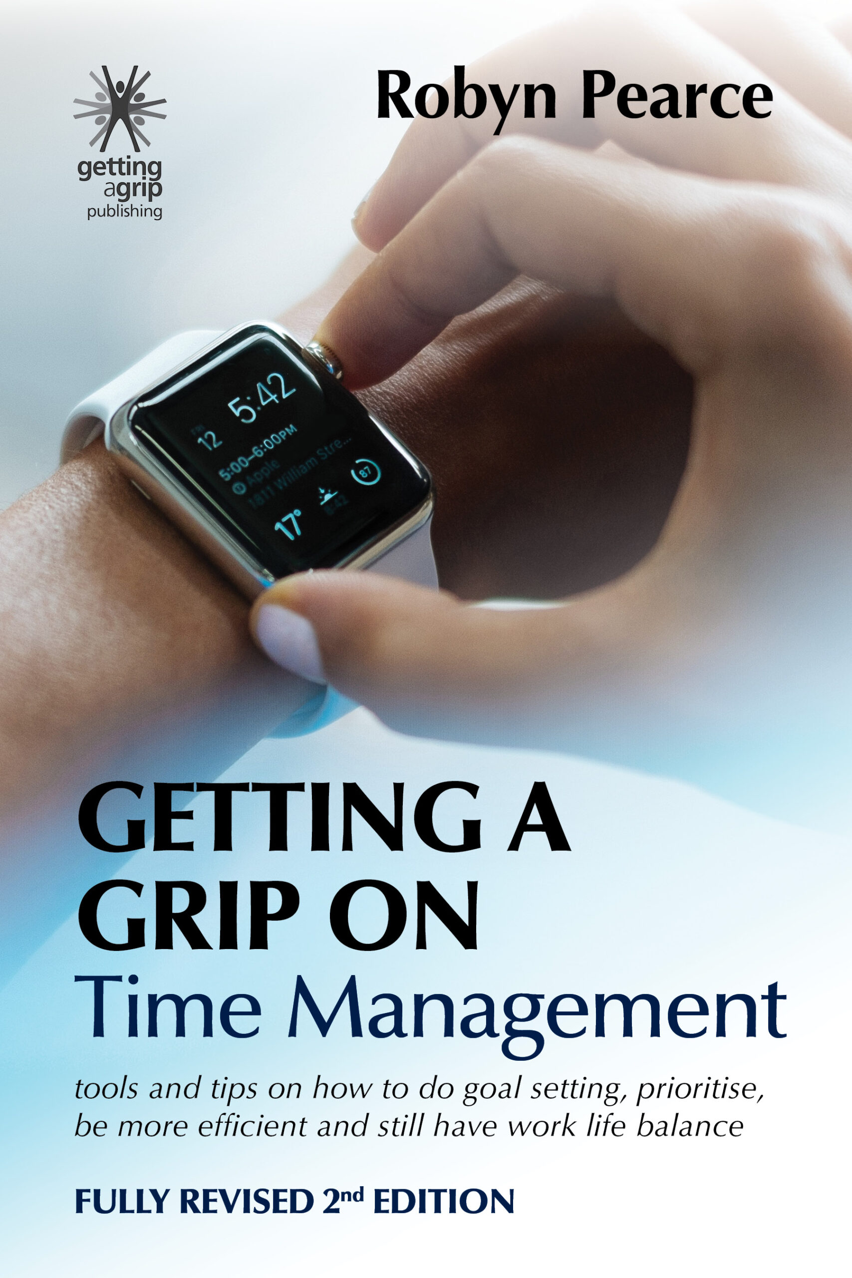 Getting a Grip On Time Management – New Edition