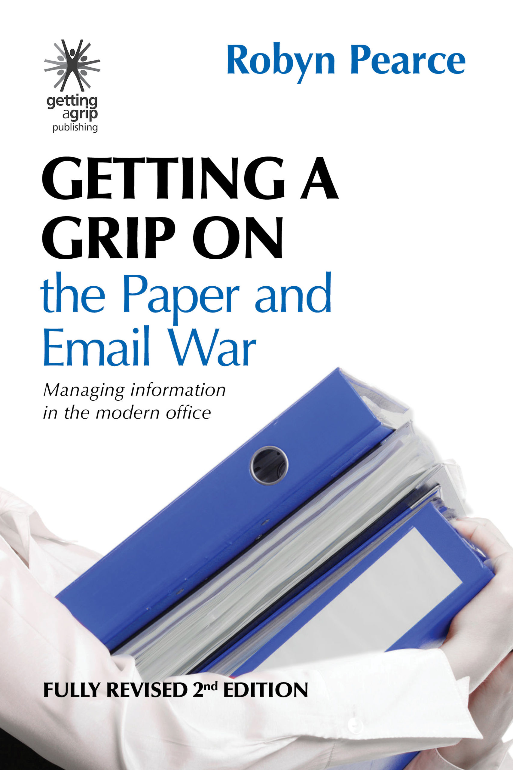 Getting A Grip on the Paper & Email War – Managing information in the modern office